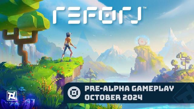 YouTube cover image for a video titled Reforj - Pre-Alpha Gameplay: October 2024