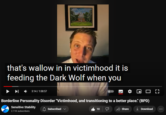 https://www.youtube.com/watch?v=eJXYLxf3JuI
Borderline Personality Disorder "Victimhood, and transitioning to a better place." (BPD)

64 views  30 Sept 2024
In this episode of the BPD Live Show with Sensitive Stability, host Kevin Reynolds discusses the topic  "Victimhood, and transitioning to a better place." As a BPD survivor himself, Kevin provides insights into his process of coaching clients through BPD, emphasizing the importance of personal connections and understanding individual stories.