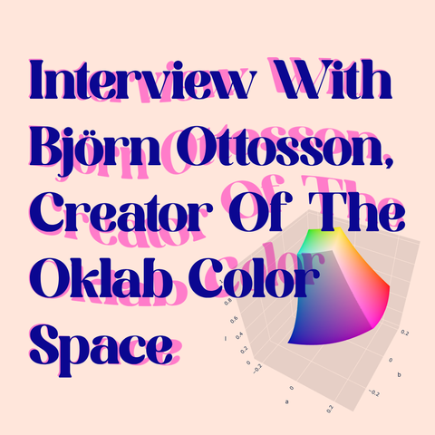 Blue text "Interview With Björn Ottosson, Creator Of The Oklab Color Space"with pink distorted shadow on pink background with illustration on bottom right of The sRGB gamut represented within the Oklab color space taken from the Isaac Muse website