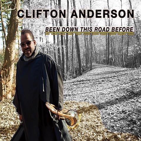 An image of the cover of the record album 'Been Down This Road Before' by Clifton Anderson