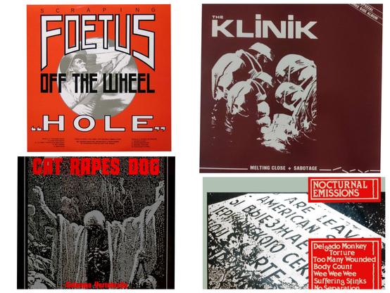 Music records albums. Must listen. Jim Thirwell is the genius behind Foetus / Scraping Foetus - et al.  - Explore The Klinik and way out sounds of  Nocturnal Emissions. Last but definitely not least, Cat Rapes Dog. Electro Industrial madness.