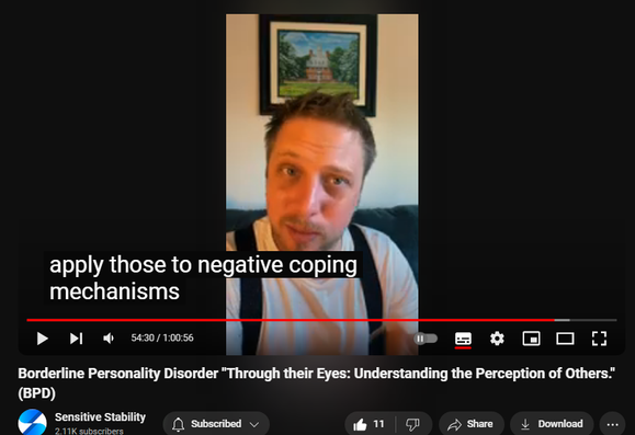 https://www.youtube.com/watch?v=8kUYoNxWp7M
Borderline Personality Disorder "Through their Eyes: Understanding the Perception of Others." (BPD)

60 views  27 Sept 2024
In this episode of the BPD Live Show with Sensitive Stability, host Kevin Reynolds discusses the topic "Through their Eyes: Understanding the Perception of Others."  As a BPD survivor himself, Kevin provides insights into his process of coaching clients through BPD, emphasizing the importance of personal connections and understanding individual stories.