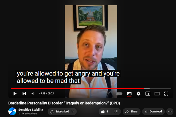 https://www.youtube.com/watch?v=4X5q1od1v9U
Borderline Personality Disorder "Tragedy or Redemption?" (BPD)

64 views  26 Sept 2024
In this episode of the BPD Live Show with Sensitive Stability, host Kevin Reynolds discusses the topic "Tragedy or Redemption?". As a BPD survivor himself, Kevin provides insights into his process of coaching clients through BPD, emphasizing the importance of personal connections and understanding individual stories.