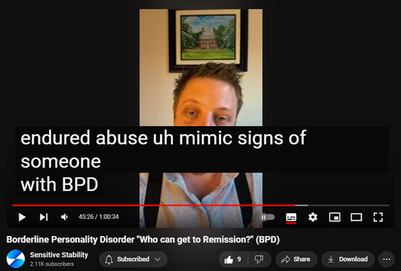 https://www.youtube.com/watch?v=_MrnEySPDC0
Borderline Personality Disorder "Who can get to Remission?" (BPD)

65 views  25 Sept 2024
In this episode of the BPD Live Show with Sensitive Stability, host Kevin Reynolds discusses the topic  "Who can get to Remission?" As a BPD survivor himself, Kevin provides insights into his process of coaching clients through BPD, emphasizing the importance of personal connections and understanding individual stories.