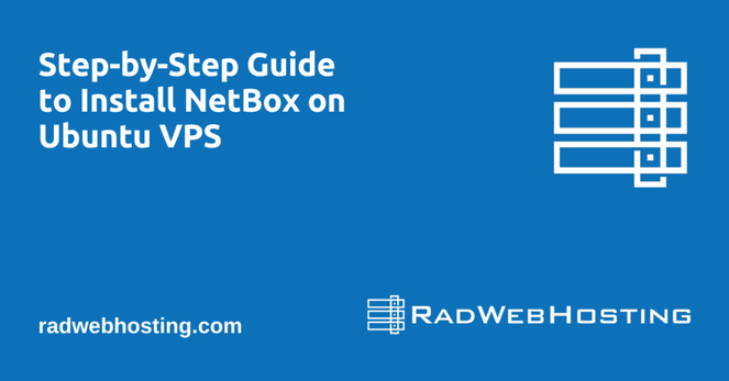 Step-by-Step Guide to Install NetBox on Ubuntu VPS