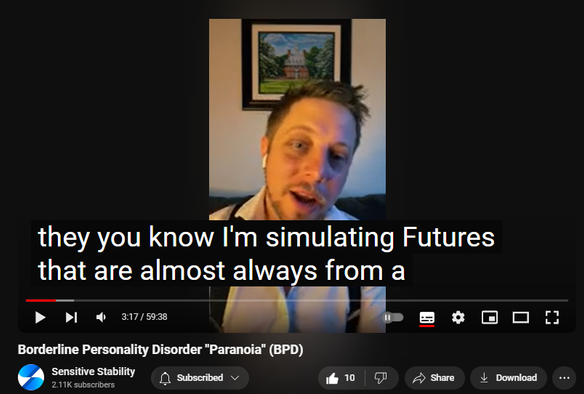 https://www.youtube.com/watch?v=blsqvLDLoHs
Borderline Personality Disorder "Paranoia" (BPD)

68 views  23 Sept 2024
In this episode of the BPD Live Show with Sensitive Stability, host Kevin Reynolds discusses the topic  "Paranoia". As a BPD survivor himself, Kevin provides insights into his process of coaching clients through BPD, emphasizing the importance of personal connections and understanding individual stories.