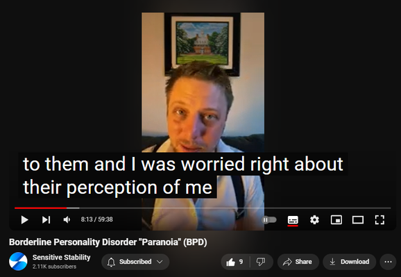 https://www.youtube.com/watch?v=blsqvLDLoHs&t=443s
Borderline Personality Disorder "Paranoia" (BPD)
68 views  23 Sept 2024
In this episode of the BPD Live Show with Sensitive Stability, host Kevin Reynolds discusses the topic  "Paranoia". As a BPD survivor himself, Kevin provides insights into his process of coaching clients through BPD, emphasizing the importance of personal connections and understanding individual stories.