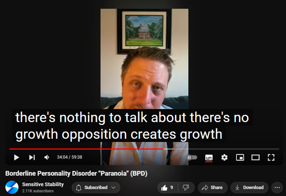 https://www.youtube.com/watch?v=blsqvLDLoHs
Borderline Personality Disorder "Paranoia" (BPD)

68 views  23 Sept 2024
In this episode of the BPD Live Show with Sensitive Stability, host Kevin Reynolds discusses the topic  "Paranoia". As a BPD survivor himself, Kevin provides insights into his process of coaching clients through BPD, emphasizing the importance of personal connections and understanding individual stories.