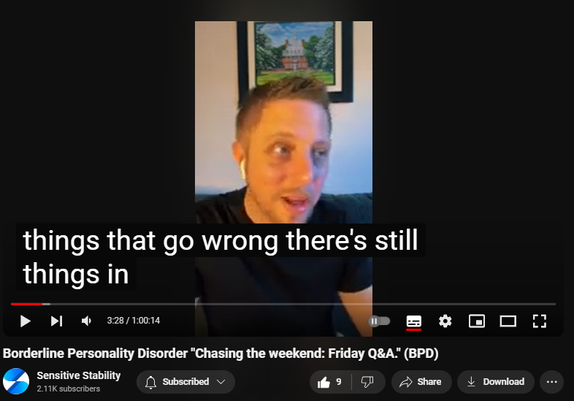 https://www.youtube.com/watch?v=egIFGTRoFMM
Borderline Personality Disorder "Chasing the weekend: Friday Q&A." (BPD)


82 views  20 Sept 2024
In this episode of the BPD Live Show with Sensitive Stability, host Kevin Reynolds discusses the topic  "Chasing the weekend: Friday Q&A". As a BPD survivor himself, Kevin provides insights into his process of coaching clients through BPD, emphasizing the importance of personal connections and understanding individual stories.