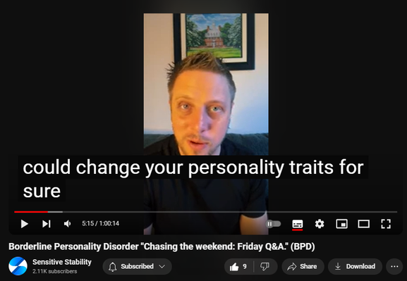 https://www.youtube.com/watch?v=egIFGTRoFMM
Borderline Personality Disorder "Chasing the weekend: Friday Q&A." (BPD)

82 views  20 Sept 2024
In this episode of the BPD Live Show with Sensitive Stability, host Kevin Reynolds discusses the topic  "Chasing the weekend: Friday Q&A". As a BPD survivor himself, Kevin provides insights into his process of coaching clients through BPD, emphasizing the importance of personal connections and understanding individual stories.