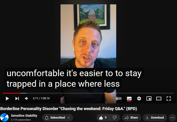 https://www.youtube.com/watch?v=egIFGTRoFMM
Borderline Personality Disorder "Chasing the weekend: Friday Q&A." (BPD)
82 views  20 Sept 2024
In this episode of the BPD Live Show with Sensitive Stability, host Kevin Reynolds discusses the topic  "Chasing the weekend: Friday Q&A". As a BPD survivor himself, Kevin provides insights into his process of coaching clients through BPD, emphasizing the importance of personal connections and understanding individual stories.