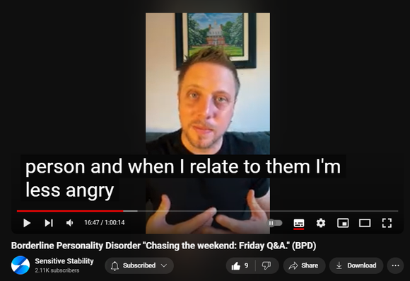 https://www.youtube.com/watch?v=egIFGTRoFMM
Borderline Personality Disorder "Chasing the weekend: Friday Q&A." (BPD)
82 views  20 Sept 2024
In this episode of the BPD Live Show with Sensitive Stability, host Kevin Reynolds discusses the topic  "Chasing the weekend: Friday Q&A". As a BPD survivor himself, Kevin provides insights into his process of coaching clients through BPD, emphasizing the importance of personal connections and understanding individual stories.