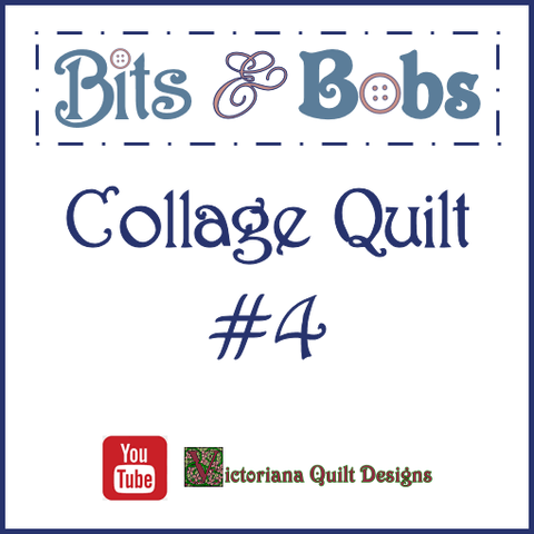 Bits & Bobs Collage Quilt Part 4.