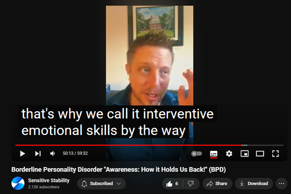 https://www.youtube.com/watch?v=POvIBSbnTtg
Borderline Personality Disorder "Awareness: How it Holds Us Back!" (BPD)

70 views  18 Sept 2024
In this episode of the BPD Live Show with Sensitive Stability, host Kevin Reynolds discusses the topic  "Awareness: How it Holds Us Back!" As a BPD survivor himself, Kevin provides insights into his process of coaching clients through BPD, emphasizing the importance of personal connections and understanding individual stories.