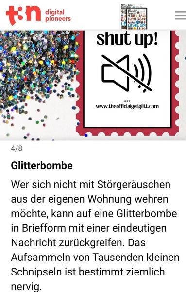 Glitterbombe
Wer sich nicht mit Störgeräuschen aus der eigenen Wohnung wehren möchte, kann auf eine Glitterbombe in Briefform mit einer eindeutigen Nachricht zurückgreifen. Das Aufsammeln von Tausenden kleinen Schnipseln ist bestimmt ziemlich nervig.