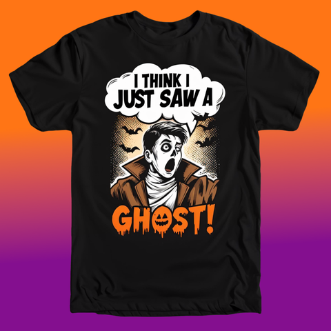 I think I just saw a ghost! T-Shirt