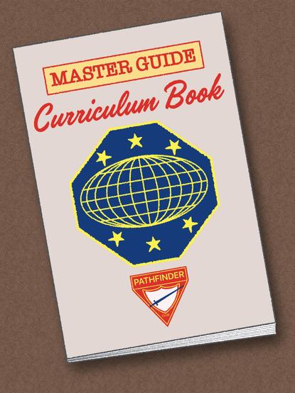 A drawing of a small booklet for a scouting group class curriculum. The cover identifies the class as Master Guide with the words Cirriculum Book in a script font. Two logos are also on the cover. The larger one is the Master Guide logo. Below it, a bit smaller, is the Pathfinder logo.