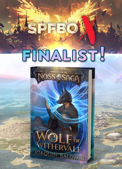 SPFBOX Finalist! Showing the SPFBO logo with a phoenix and a red X, and a Wolf of Withervale hardcover underneath sitting over a map of Noss.
