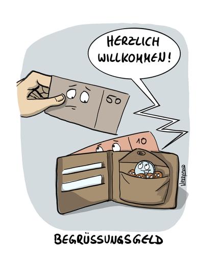 Aus einem Portemonnaie heraus wird ein neuer Geldschein von den Münzen aus dem Münzfach mit "Herzlich willkommen!" begrüßt.
Untertitel: Begrüßungsgeld