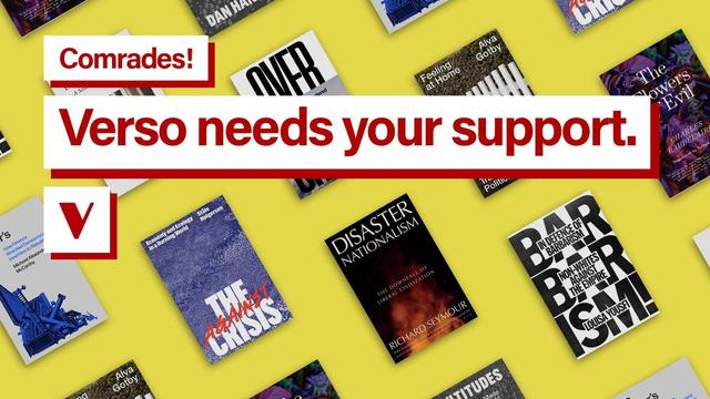 Verso Books needs your help to launch its Autumn 2024 list of books after the bankruptcy of one its most trusted partners.
