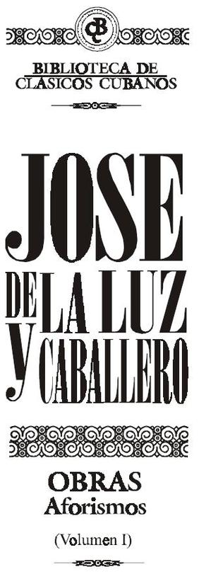 José de la Luz y Caballero, Aforismos