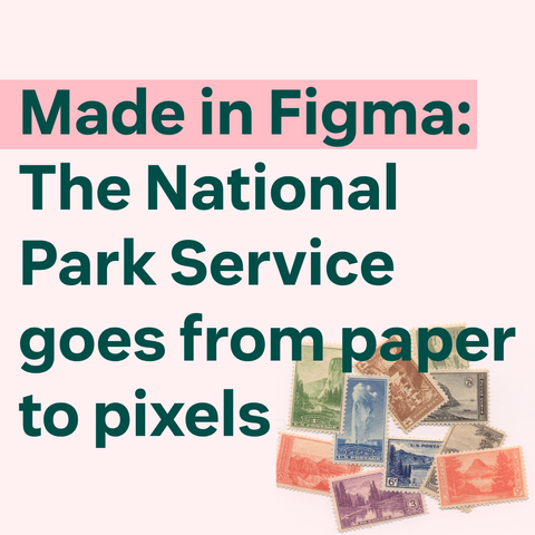 Green text on pink background with Ten stamps issued by the U.S. Post Office in 1934 in commemoration of the reorganization and expansion of the National Park Service. on bottom right:
Made in Figma: The National Park Service goes from paper to pixels 