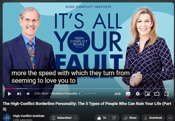 https://www.youtube.com/watch?v=G5VY3ewnB2g
The High-Conflict Borderline Personality: The 5 Types of People Who Can Ruin Your Life (Part 3)

225 views  3 Oct 2024  It's All Your Fault! The High Conflict Institute Podcast
The Love You Hate You Types - High Conflict Borderline PersonalitiesIn this episode of "It's All Your Fault," Bill Eddy and Megan Hunter explore the world of high conflict borderline personality types, also known as the "Love You Hate You" types. They provide insights and strategies for dealing with these challenging individuals who can quickly turn from charming to rage-filled.Understanding the High Conflict Borderline PersonalityBill and Megan discuss the defining characteristics of individuals with high conflict borderline personality, including their struggle with emotional regulation and tendency to see people in all-or-nothing terms. They note that while not all individuals with borderline personality disorder have a high conflict personality, more than half of them do, making it a significant concern in interpersonal relationships.