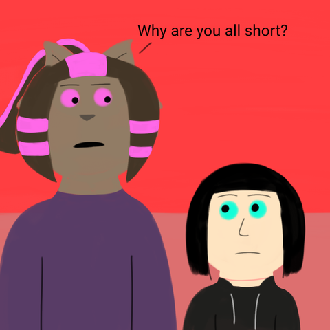 Drawing of Nova and Millie looking at each other while Nova says "Why are you all short?"