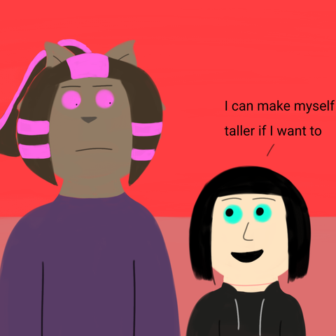 Drawing of Nova looking shocked at Millie while Millie looks at Nova and happily says "I can make myself taller if I want to"