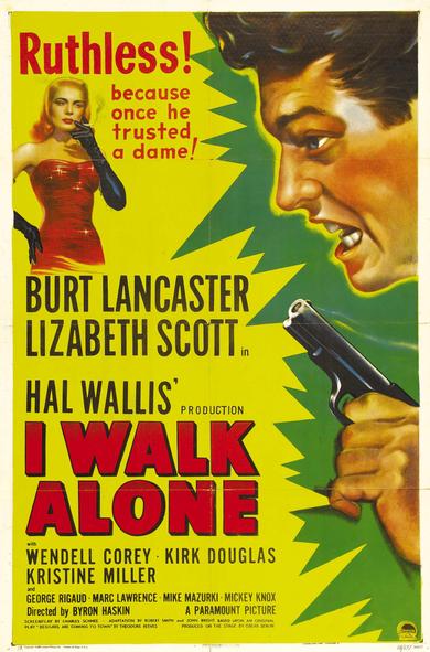 Four posters for the 1947 noir film “I Walk Alone” from The USA, West Germany, Spain and France.