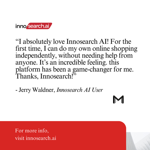 The image shows a testimonial from Jerry Waldner, an Innosearch AI user, who expresses his positive experience using the platform. The testimonial reads: "I absolutely love Innosearch AI! For the first time, I can do my own online shopping independently, without needing help from anyone. It’s an incredible feeling. This platform has been a game-changer for me. Thanks, Innosearch!" The image also includes the Innosearch AI logo and directs viewers to visit innosearch.ai for more information.