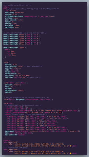 The compiled CSS and HTML for the pure CSS version (first linked demo). Still not too bad, though it involves a 9 gradient layer mask and uses up both pseudos. And the layout solution is pretty terrible.