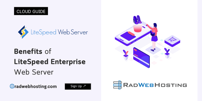 Benefits of LiteSpeed Enterprise Web Server