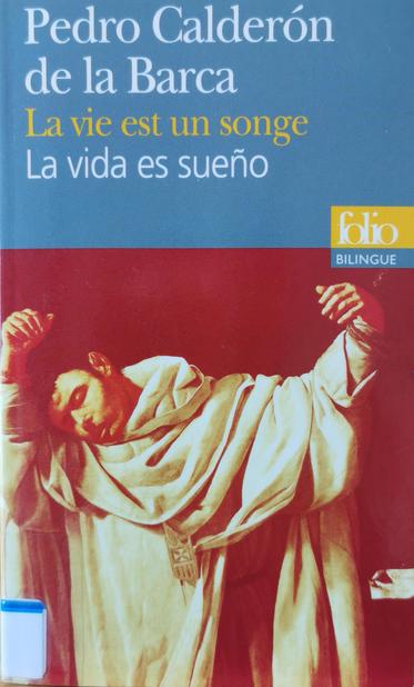 Pedro Calderón, La vie est un songe