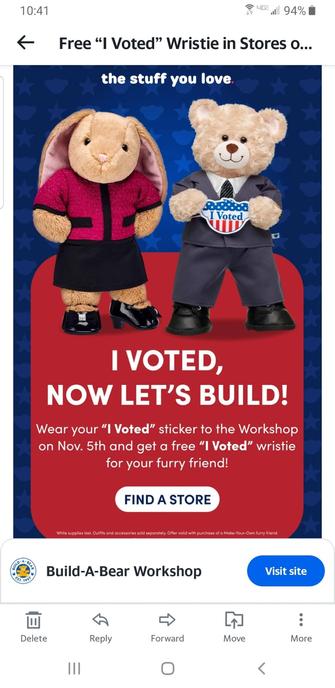 Build a bear ad "wear your I voted sticker to the workshop on nov 5 and get a free I voted wristie for your furry friend"
