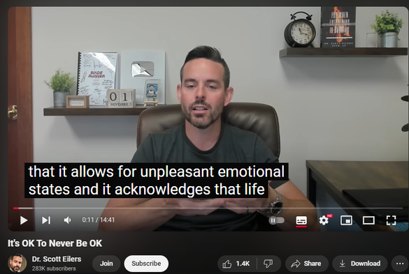 https://www.youtube.com/watch?v=2J2jbbXD5lE
It's OK To Never Be OK


12,343 views  Premiered on 7 Nov 2024  The Psychology of Depression and Anxiety - Dr. Scott Eilers
Happiness isn't a natural state for everyone, and that's perfectly fine. I've spent decades fighting against my brain's inability to maintain joy.

Interestingly, constantly chasing happiness makes you more miserable. My breakthrough came when I stopped fighting against my natural emotional baseline.

In this video, I'll show you why accepting your unique emotional framework and focusing on less-leaky emotional buckets can create a more fulfilling life. I'll also explore how neurodiversity affects our emotional experiences and why traditional happiness-seeking might be holding you back.