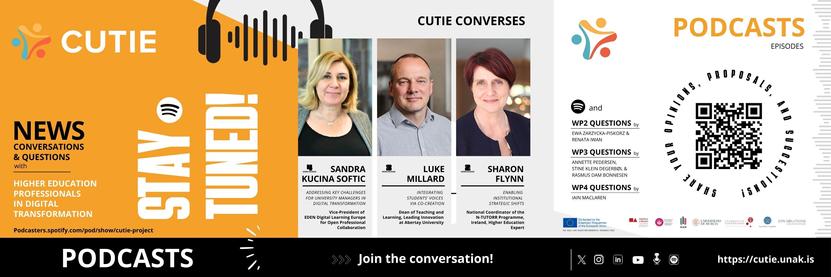 🎧✨ CUTIE CONVERSES with leading figures involved in the digital transformation processes in universities, offering an institutional perspective with a strong focus on teaching and learning, and giving a key role to both students and teachers.

➡️ Sharon Flynn → How to understand the institutional approach to foster the digital teaching competence in universities. 
➡️ Luke Millard → How to bring students' voices into the conversation to make digital competency a global goal for institutions.
➡️ Sandra Kucina Softic → How to tackle the major challenges of digital transformation in universities.

Listen to us and stay tuned!
🎙️https://podcasters.spotify.com/pod/show/cutie-project
Be part of the CUTIE conversation! 💬

#edtech #digcompedu #digitalempowerment #teachercommunity