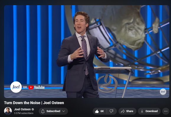 https://www.youtube.com/watch?v=Nlz9WTvbJTg
Turn Down the Noise | Joel Osteen


131,112 views  4 Nov 2024
Life is too short to let negative thoughts clutter your mind. Tune away the noise and focus on God's promises.