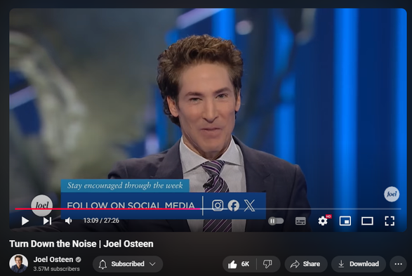 https://www.youtube.com/watch?v=Nlz9WTvbJTg
Turn Down the Noise | Joel Osteen


131,112 views  4 Nov 2024
Life is too short to let negative thoughts clutter your mind. Tune away the noise and focus on God's promises.