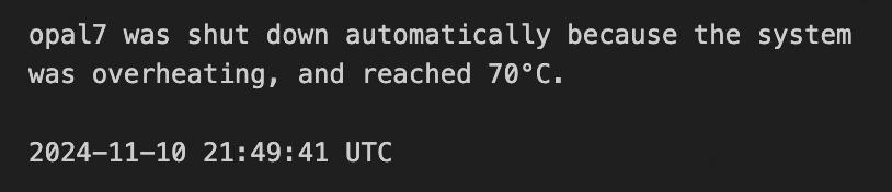 Automated server notification displaying message: "opal7 was shut down automatically because the system was overheating, and reached 70°C. 2024-11-10 21:49:41 UTC"