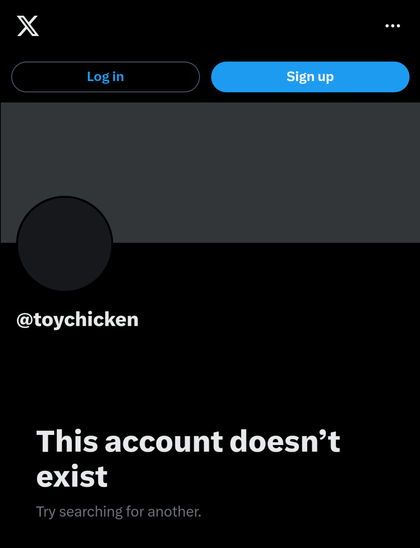 A "no account exists" page for X.com for my handle @toychicken