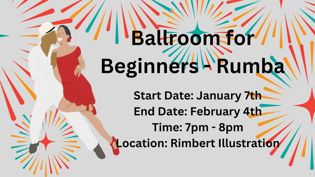 Ballroom for Beginners - Rumba in Bremerton. Starts January 7th, 2025. Costs $75/person for five weeks of instruction.