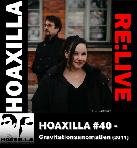 Foto von Alexa und Alexander vor einer roten Ziegelwand. Links und rechts am Bildrand steht der Text: "HOAXLLA RE:LIVE" Unten links befindet sich das HOAXILLA Logo und daneben der Text HOAXILLA #40 - Gravitationsanomalien (2011)