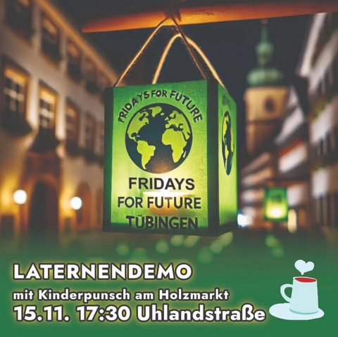 afiŝo de fridays for future por la lanternmanifestacio. Videblas lanterno kun "fridays for future Tübingen"