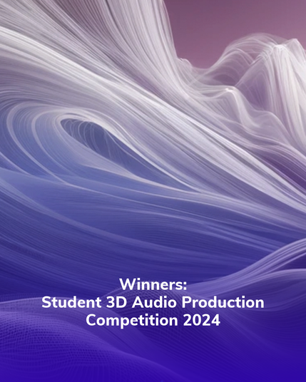 Student 3D Audio Production Competition 2024
