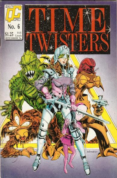 The front cover of Issue 6 of Time Twisters, by Alan Moore and others, from February 1988, featuring cover art by William Maher of an armour-clad woman with a sword and her gang of alien folk