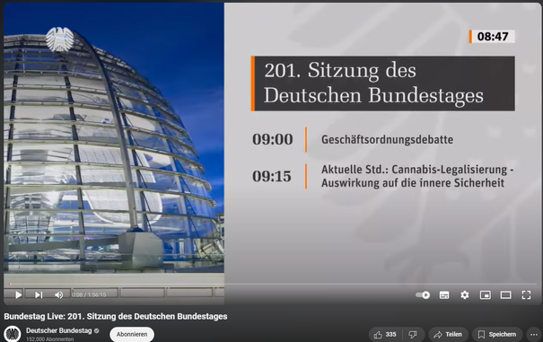 Bildschirmfoto Bundestag Live November 2024 
YOUTUBE VIDEO Aufzeichnung der Debatte um die Cannabislegalisierung und der gewünschten Rückabwicklung durch die CDU CSU.

https://youtu.be/3Nvd37G_xAk