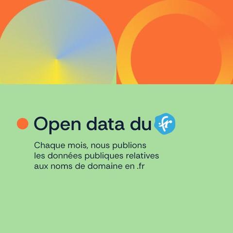 Open data du .fr.
Chaque mois, nous publions les données publiques relatives aux noms de domaine en.fr.