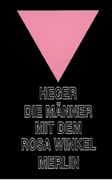 Cover photo for a book. Background is black with an upside down pink triangle. The text bellow the triangle reads (in German): Die Männer mit dem rosa Winkel