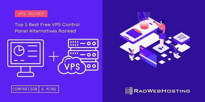 Top 5 Best Free VPS Control Panel Alternatives Ranked